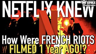 NETFLIX KNEW!? How Were Today’s French Riots FILMED OVER 1 Year Ago!