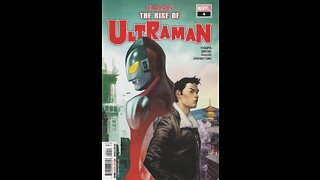 The Rise of Ultraman -- Issue 4 (2020, Marvel Comics) Review