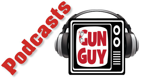 EP 27 Joel's favorite guns, YouTube & Astroturf