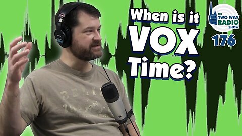 When should VOX be used for two way radios? | TWRS 176