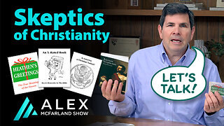 Skeptics of Christianity, “Let’s Talk” AMS Webcast 605