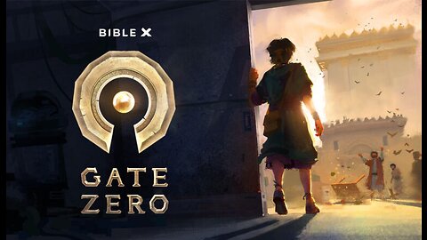 Gate Zero (demo) The first ever true Bible Game.