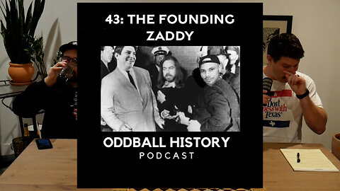 43: The Founding Zaddy - Baron Von Steuben