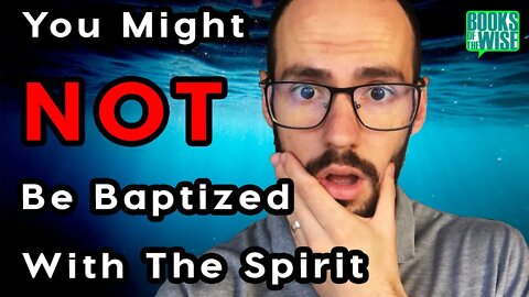 What It REALLY Means To Be Baptized With The Spirit