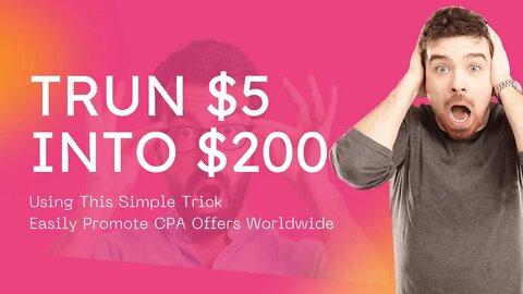 Turn $7 Into $200 Using Simple Trick, CPA Marketing, Promote CPA Offers, CPAGrip