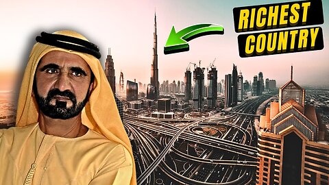 How Dubai transformed its economy and became the wealthiest country in the world."
