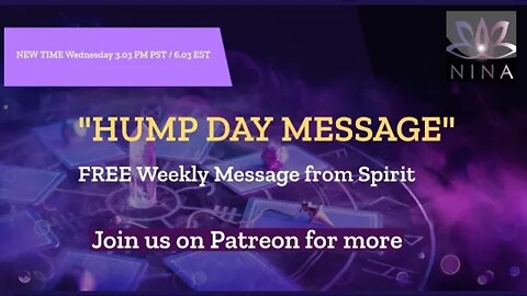 🔮HUMP DAY MESSAGE - FREE WEEKLY MESSAGE FROM SPIRIT - JOIN UP ON PATREON FOR MORE🔮