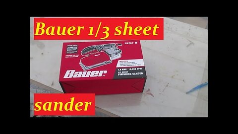 Bauer 1/3 Sheet sander from Harbor Freight