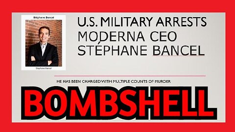 BOMBSHELL: U.S. Military Arrests Moderna CEO Stephane Bancel!