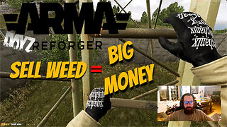 Arma Reforger: DayZ mod - A weed run 😬 Harvest/Process/Market *Series S 1080p*