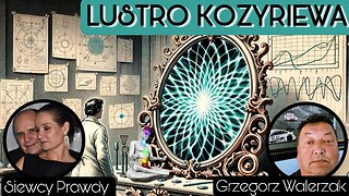 Lustro Kozyriewa - Grzegorz Walerzak