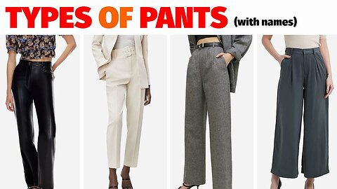 types of pants,trousers and their respective names (for ladies,girls,women)