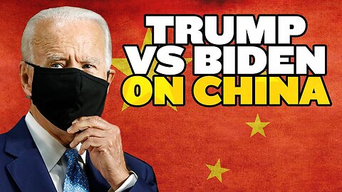 Trump vs Biden on China