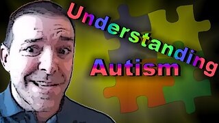 Understanding Autism