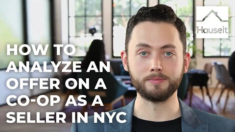 How to Analyze an Offer on a Co-op as a Seller in NYC