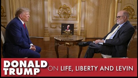 Trump & Levin Part 2, Tonight On Life, Liberty & Levin