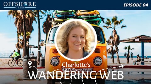 Charlotte's Wandering Web | Episode 4