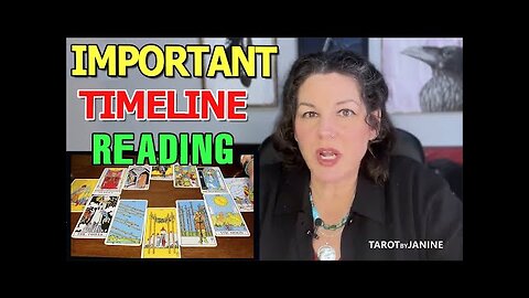 Tarot by Janine Update's WORLD UPDATE - IMPORTANT TIMELINE READING