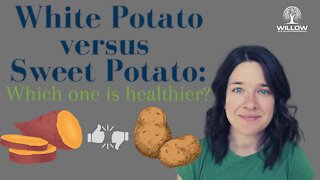 White Potato versus Sweet Potato: which one is healthier?