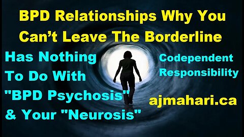 BPD Relationships Why You Can’t Leave The Borderline - Codependent Responsibility