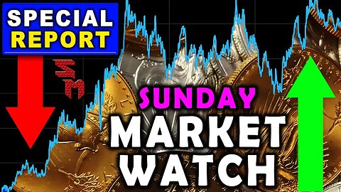 EMERGENCY Sunday Night Market Watch! Gold & Silver