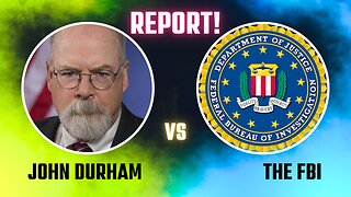 Durham report – the FBI had no grounds