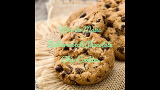 How To Make Easy Butterscotch Chocolate Chip Oatmeal Cookies