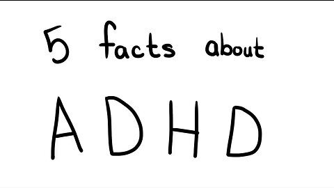 5 Facts about ADHD