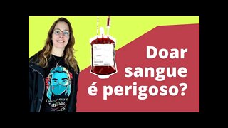 Doação de sangue é perigoso? benefícios de doar sangue #108