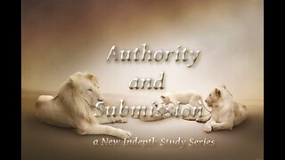 Authority and Submission P 1 The Importance of Authority