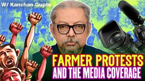 Farmers Protests and the Media Coverage