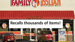 Family Dollar issuing recalls on thousands of products due to improper storage