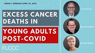 Excess Cancer Deaths in Young Adults Post-COVID: FLCCC Weekly Update (Apr. 3, 2024)