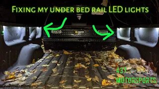 Fixing my truck under bed rail LED lights!