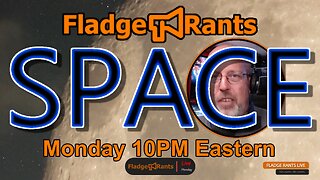 Fladge Rants Live #25 Space | The Top Lies About The Skies - Prepare for a Galactic Surprise!
