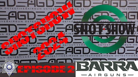 SHOT SHOW 2024 (Part-2) BARRA Products for 2024 by Airgun Detectives