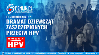 Dramat dziewcząt okaleczonych szczepionkami przeciwko HPV