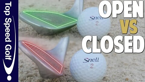 Bunker Lesson | Open Face vs Closed Face