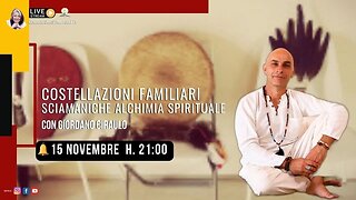 COSTELLAZIONI FAMILIARI SCIAMANICHE con Giordano Ciraulo