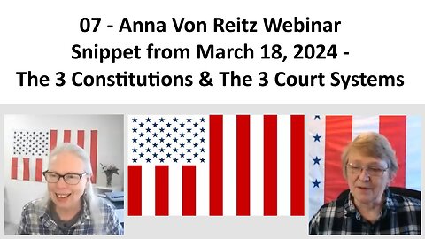 07 - AVR Webinar Snippet from March 18, 2024 - The 3 Constitutions & The 3 Court Systems