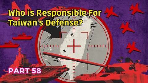(58) Who is Responsible for Taiwan's Defense? | A Trusteeship for Taiwan