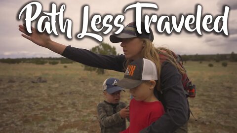 Ep7: Off the Beaten Path, Lessons from the Backcountry / Van Life/ Nomad Family / Full Time Travel