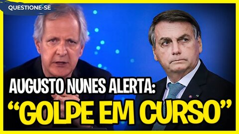 Augusto Nunes: "Existe um GOLPE em curso"