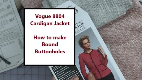 Vogue 8804 - How to make Beautiful Bound Buttonholes