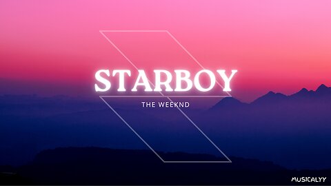The Weeknd ~Starboy (Lyrics) ft. Daft Punk