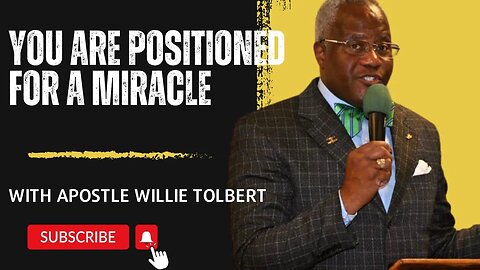 You Are Positioned For A Miracle