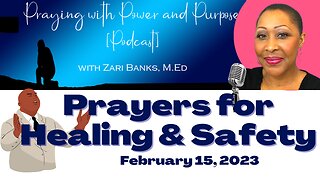 PODCAST S11E36: Prayers for Healing & Safety | Zari Banks, M.Ed | Feb. 15, 2023 - PWPP