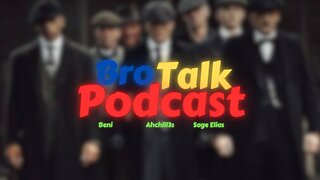 BroTalkPodcast Live: Episode 12