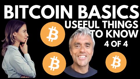 BITCOIN BASICS - THINGS YOU NEED TO KNOW WHEN YOU GET INTO CRYPTO! - PART 4 OF 4