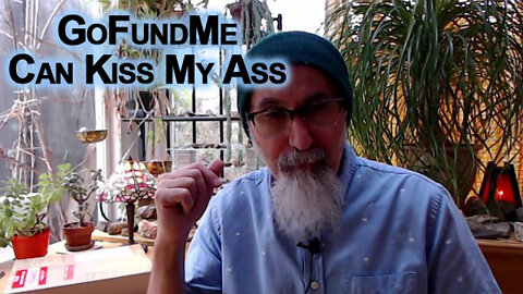 GoFundMe & Stealing Canada's Truckers for Freedom Convoy Money: GoFundMe Can Kiss My Ass [ASMR]